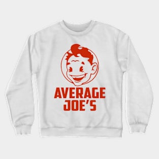 AVERAGE JOE Crewneck Sweatshirt